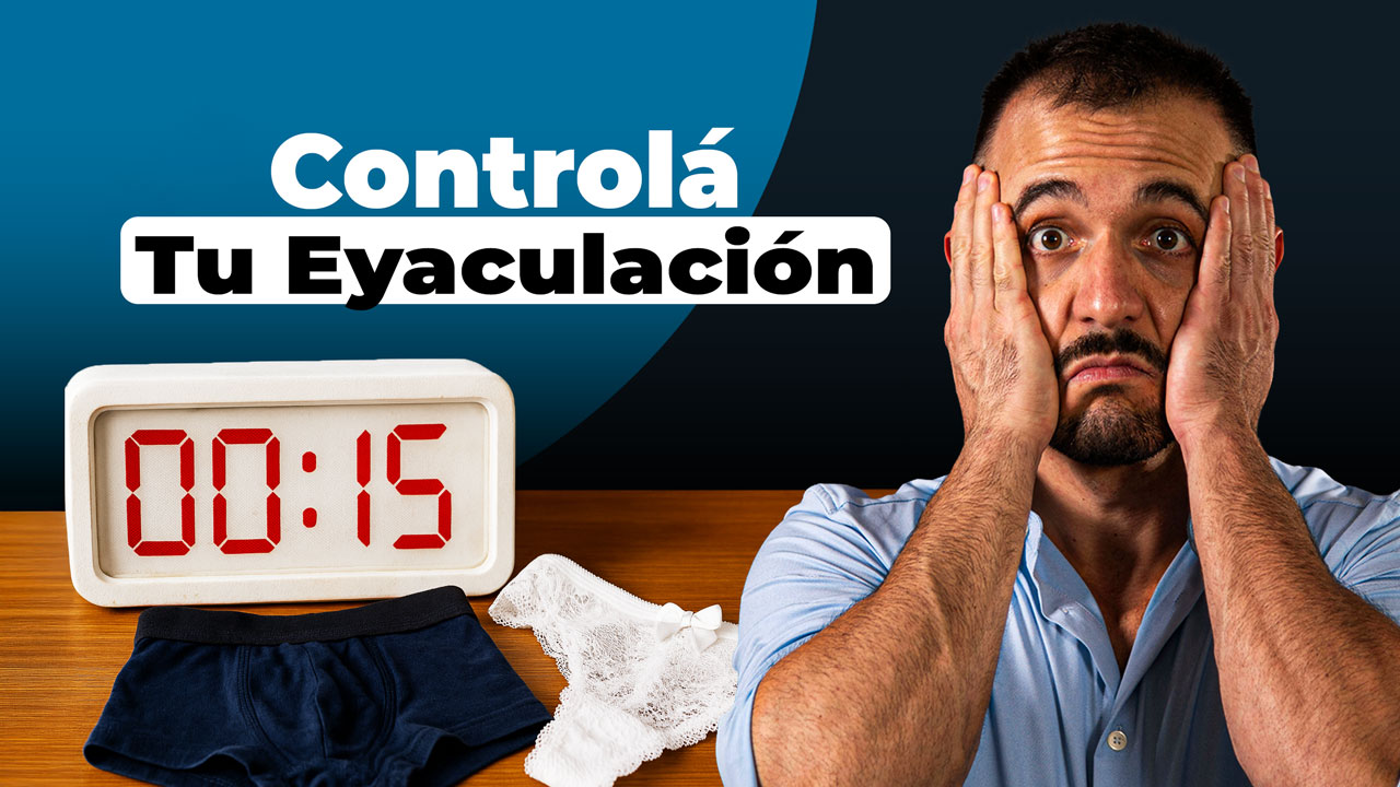 Controla la eyaculación precoz