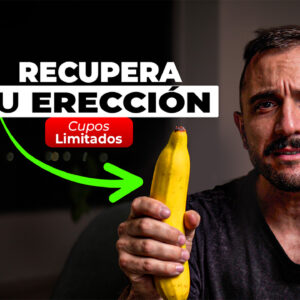 Controla tu mente, Recupera tu erección