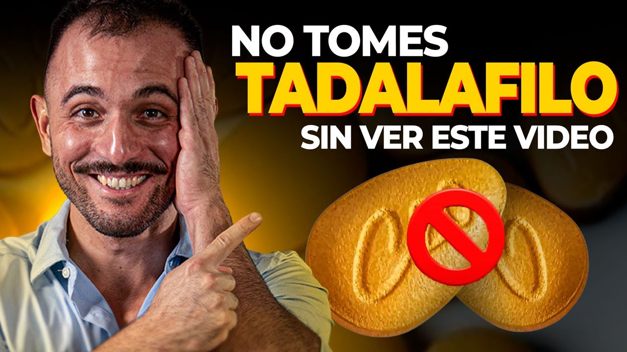 Tadalafilo: Qué Es, Para Qué Sirve y Cómo Tomarlo